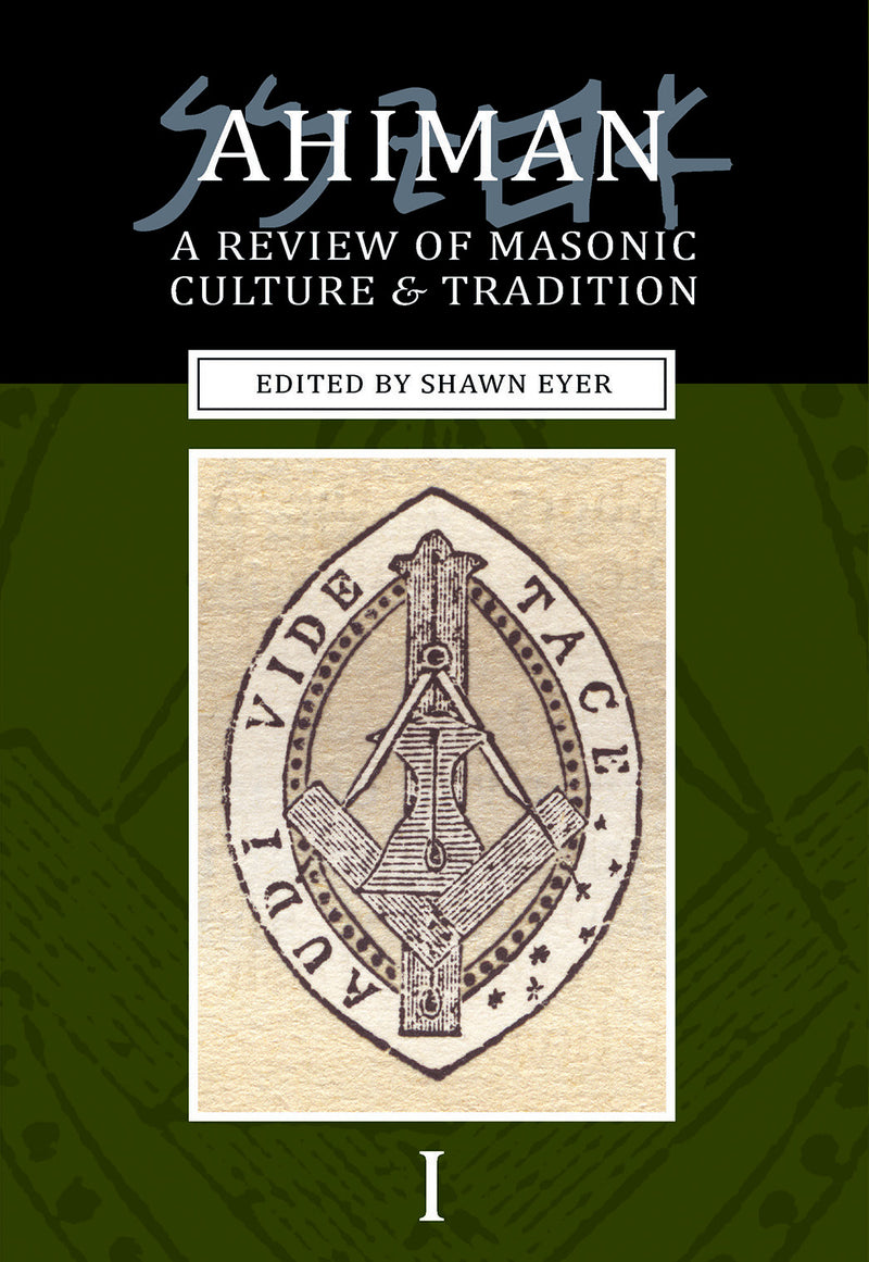 Ahiman: A Review of Masonic Culture and Tradition, Volume 1 - Signed