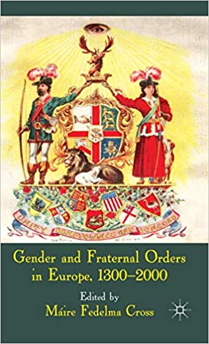 Gender and Fraternal Orders in Europe, 1300–2000