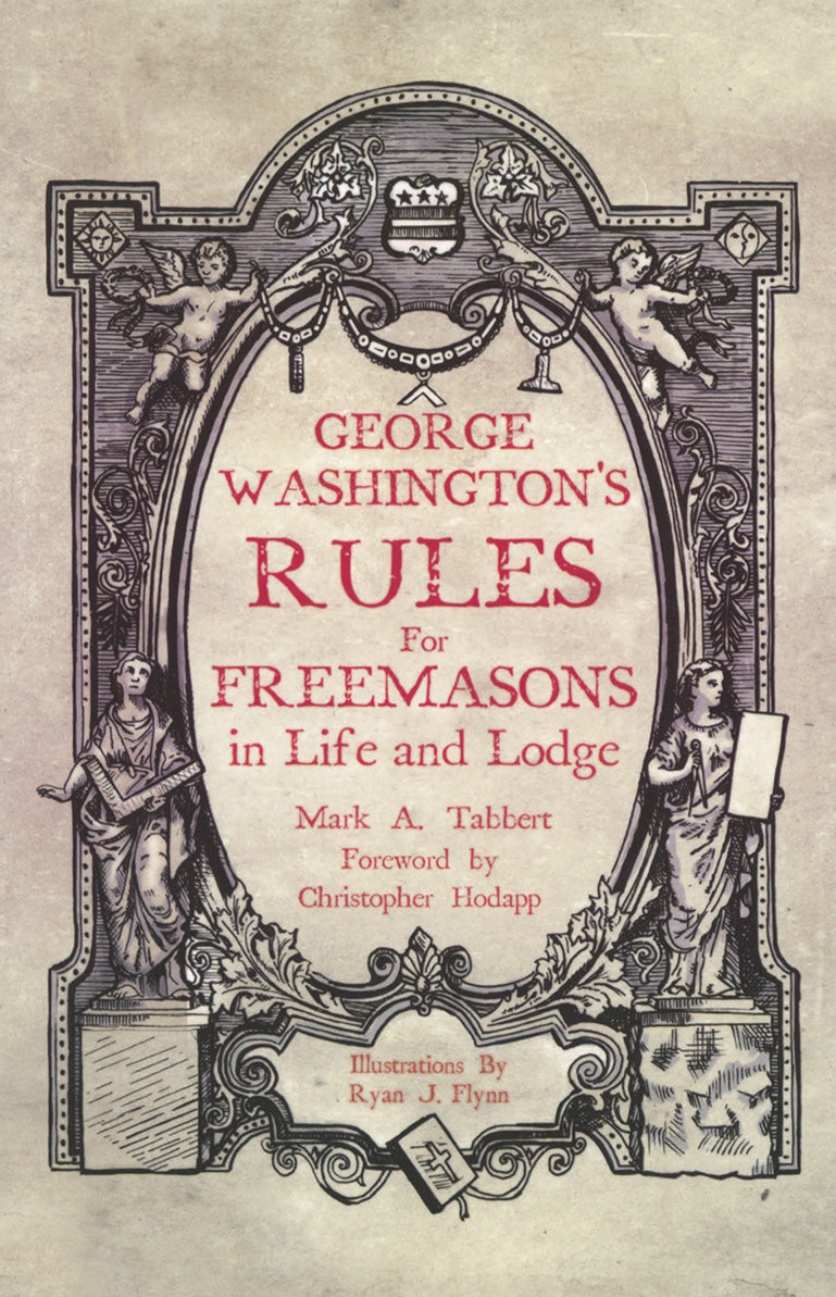 George Washington's Rules for Freemasons in Life and Lodge - Signed