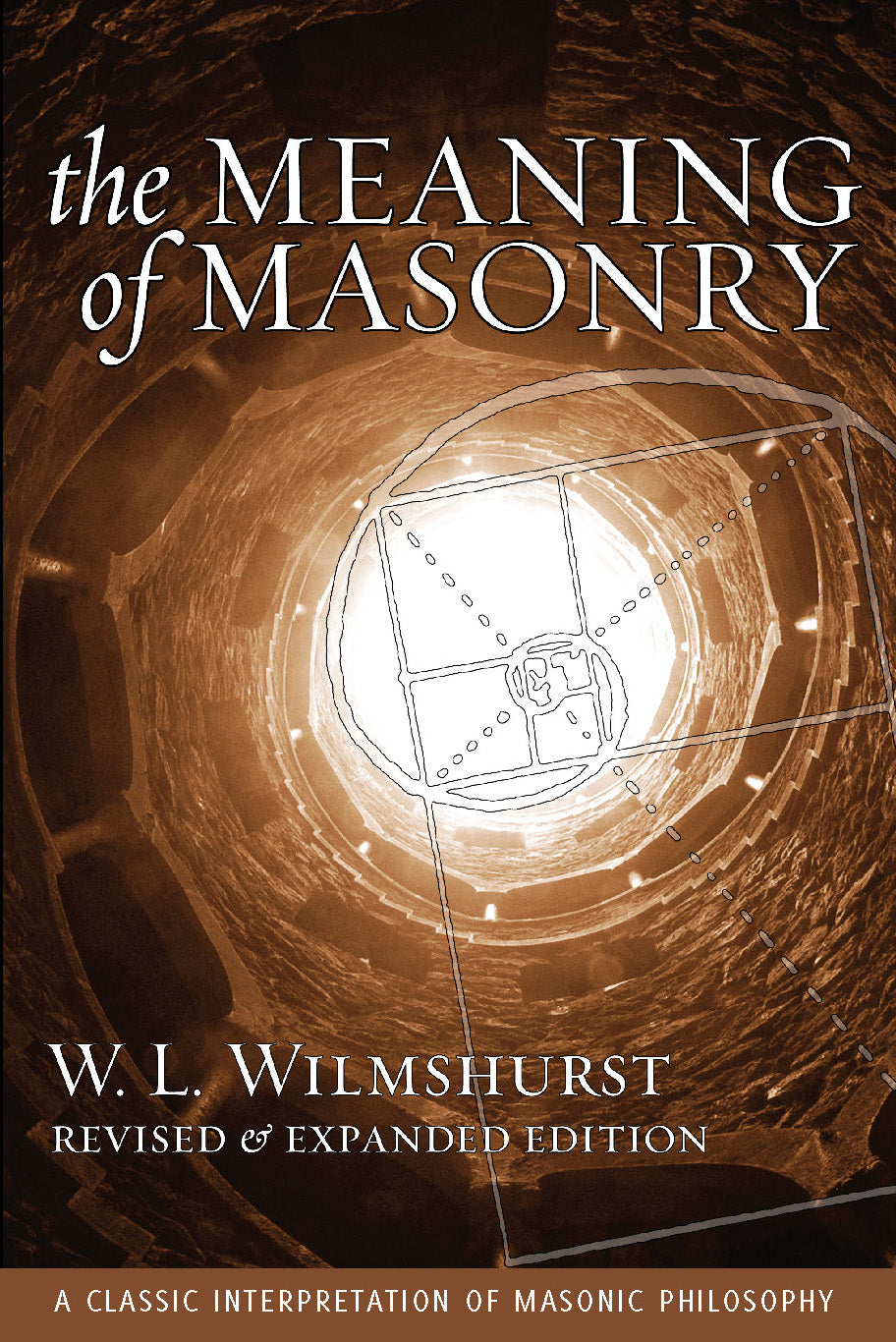 The Meaning of Masonry, Revised Edition